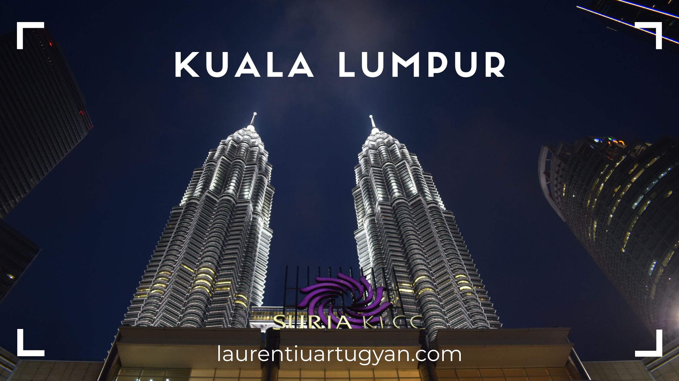 Kuala Lumpur: Ghid complet al celor mai importante atracții turistice